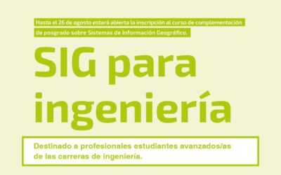 Curso de complementación para Colegas: GIS para Ingeniería – inicia 12 de agosto – propuesta arancelada