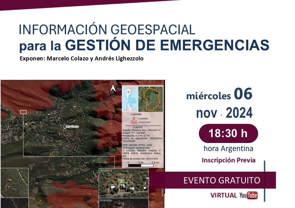 Webinar «Información Geoespacial para la gestión de Emergencias» – 06/11 – 18:30 hs.