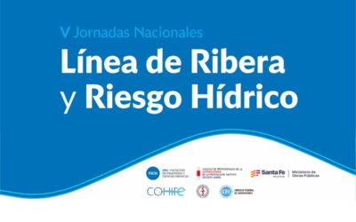 V Jornadas Nacionales de Línea de Ribera y Riesgo Hídrico